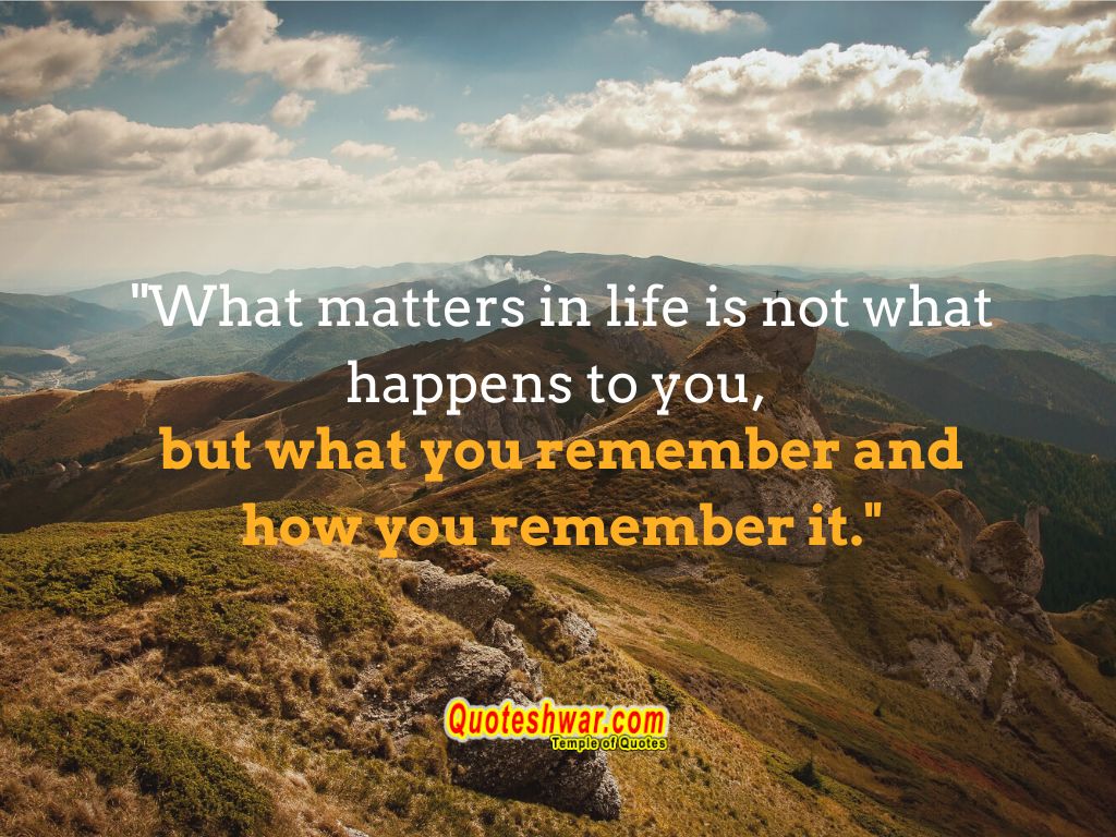 What matters in life is