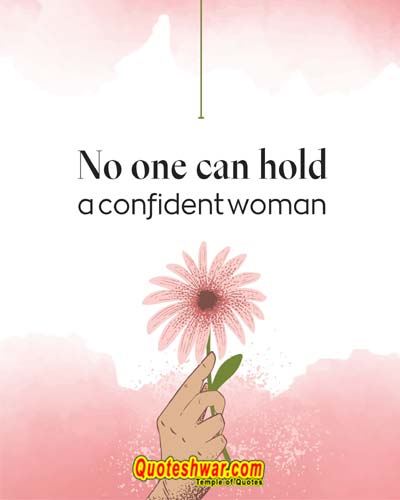 women motivational quotes no one can hold